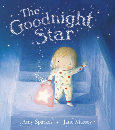 The Goodnight Star - Amy Sparkes - Books - Penguin Random House Children's UK - 9781782953685 - August 27, 2015