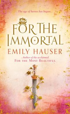 Cover for Emily Hauser · For The Immortal (Paperback Book) (2019)