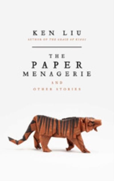Cover for Ken Liu · The Paper Menagerie (Paperback Bog) [UK Airports edition] (2016)