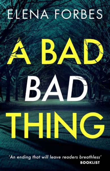 A Bad Bad Thing - Elena Forbes - Books - Canongate Books - 9781786898685 - May 6, 2021