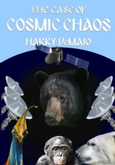 Cover for Harry Demaio · The Case of Cosmic Chaos (Octavius Bear Book 14) - Octavius Bear (Paperback Book) (2021)