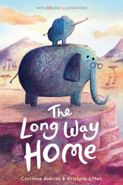 Cover for Corrinne Averiss · The Long Way Home - Colour Fiction (Hardcover Book) (2021)