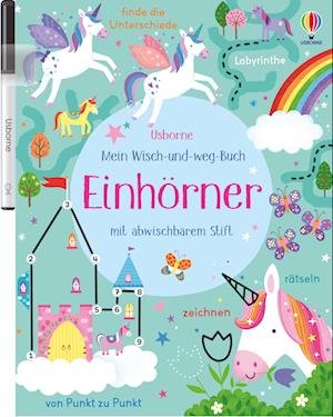 Cover for Kirsteen Robson · Mein Wisch-und-weg-Buch: Einhörner (Bok) (2022)