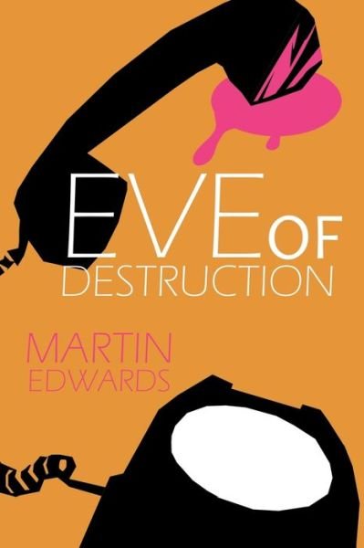 Cover for Martin Edwards · Eve of Destruction - Harry Devlin (Paperback Book) (2021)