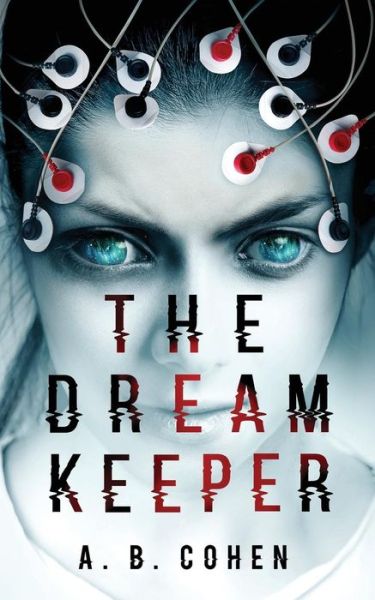 Cover for A B Cohen · The Dream Keeper (Paperback Book) (2019)