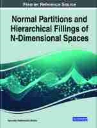 Cover for Gennadiy Vladimirovich Zhizhin · Normal Partitions and Hierarchical Fillings of N-Dimensional Spaces (Hardcover Book) (2020)