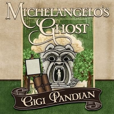 Cover for Gigi Pandian · Michelangelo's Ghost (CD) (2016)