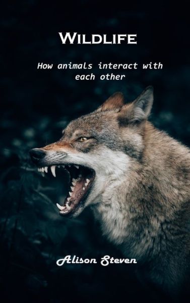 Cover for Alison Steven · Wildlife (Hardcover bog) (2021)