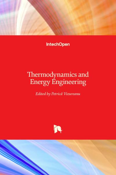 Cover for Petrica Vizureanu · Thermodynamics and Energy Engineering (Hardcover Book) (2020)