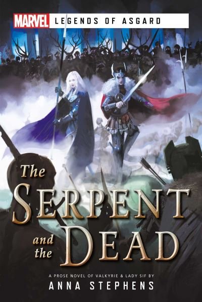 Cover for Anna Stephens · The Serpent &amp; The Dead: A Marvel: Legends of Asgard Novel - Marvel Legends of Asgard (Paperback Bog) [Paperback Original edition] (2022)