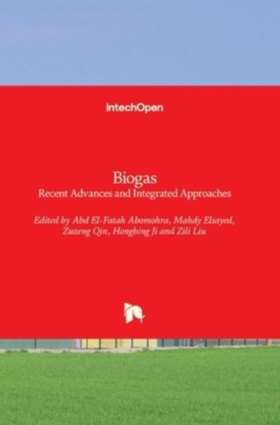 Cover for Abd El-Fatah Abomohra · Biogas: Recent Advances and Integrated Approaches (Hardcover Book) (2021)