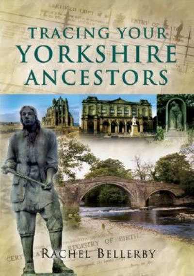 Cover for Rachel Bellerby · Tracing Your Yorkshire Ancestors (Hardcover Book) (2007)