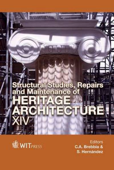 Cover for C. A. Brebbia · Structural Studies, Repairs and Maintenance of Heritage Architecture XIV (Hardcover Book) (2015)