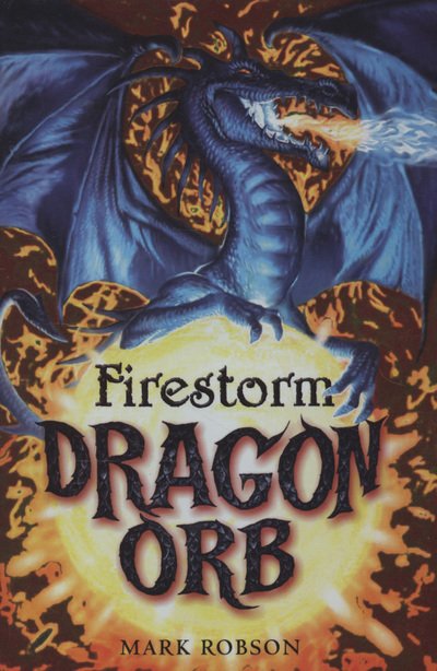 Cover for Mark Robson · Dragon Orb: Firestorm (Pocketbok) (2008)