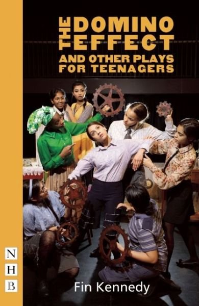 Cover for Fin Kennedy · The Domino Effect and other plays for teenagers - NHB Modern Plays (Paperback Book) (2015)