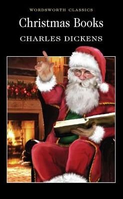 Charles Dickens · Christmas Books - Wordsworth Classics (Paperback Book) (1995)