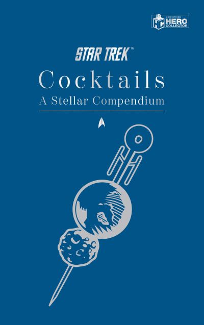 Cover for Glenn Dakin · Star Trek Cocktails (Hardcover Book) (2020)