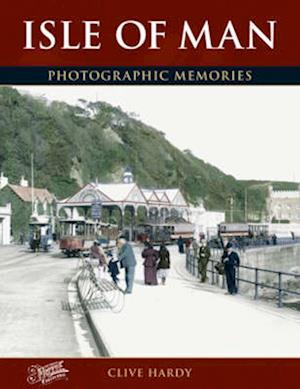 Cover for Clive Hardy · Isle of Man - Photographic Memories (Paperback Book) (2001)