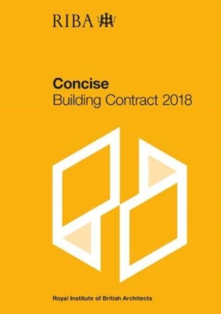 Cover for Royal Institute of British Architects Architects · RIBA Concise Building Contract 2018 (Taschenbuch) (2018)