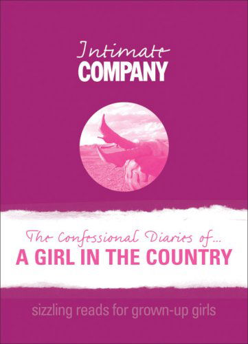 Cover for Company · Intimate Company: The Confessional Diaries of? A Girl in the Country: Sizzling Reads for Grown-Up Girls - Company Erotica (Pocketbok) (2007)