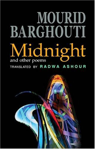 Cover for Mourid Barghouti · Midnight and Other Poems - Arc Translations (Paperback Book) (2008)