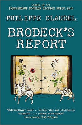 Cover for Philippe Claudel · Brodeck's Report: WINNER OF THE INDEPENDENT FOREIGN FICTION PRIZE (Paperback Bog) (2010)