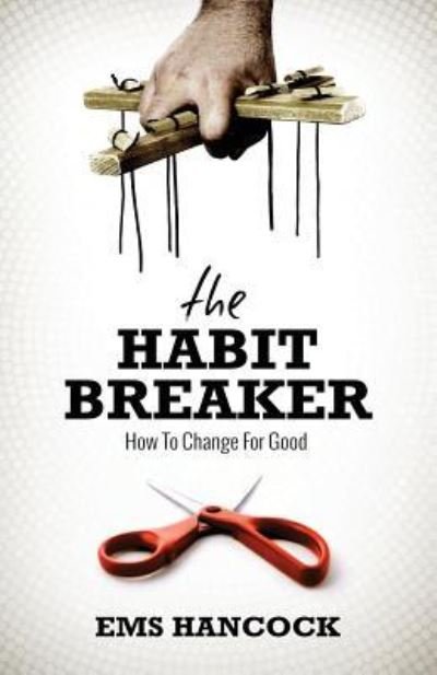 Cover for Ems Hancock · The Habit Breaker (Paperback Book) (2017)