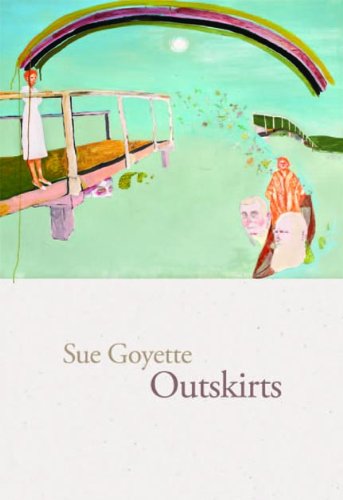 Outskirts - Sue Goyette - Books - Brick Books - 9781926829685 - April 15, 2011