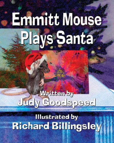 Cover for Richard Billingsley · Emmitt Mouse Plays Santa (Paperback Book) (2013)