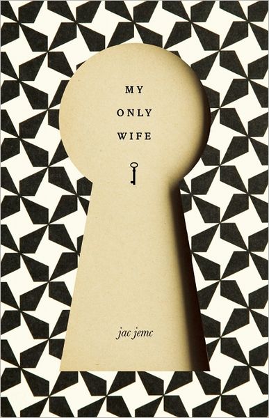 Cover for Jennifer Spiegel · My Only Wife (Paperback Book) (2012)