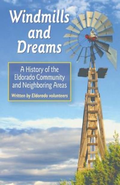 Cover for Eldorado Volunteers · Windmills and Dreams (Paperback Book) (2016)