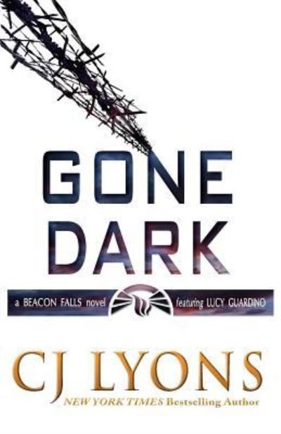 Cover for Cj Lyons · Gone Dark (Paperback Book) (2017)
