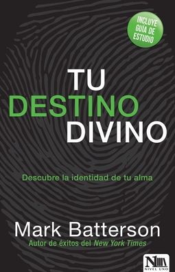 Cover for Mark Batterson · Tu Destino Divino (Paperback Book) (2019)