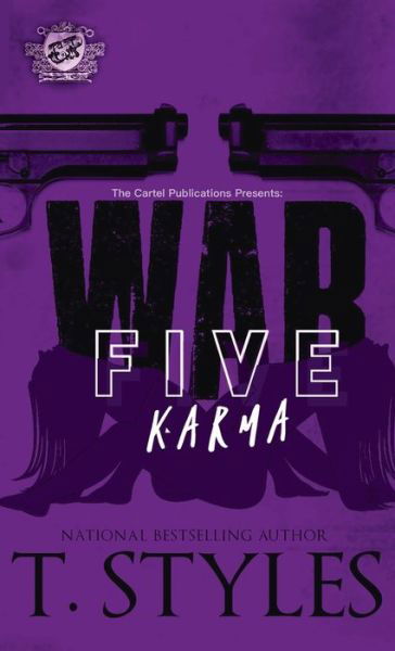 Cover for T Styles · War 5: Karma (The Cartel Publications Presents) - War (Hardcover Book) (2019)