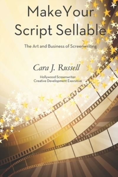 Cover for Cara J Russell · Make Your Script Sellable (Paperback Book) (2021)