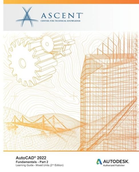 Cover for Ascent - Center for Technical Knowledge · AutoCAD 2022 (Paperback Bog) (2021)