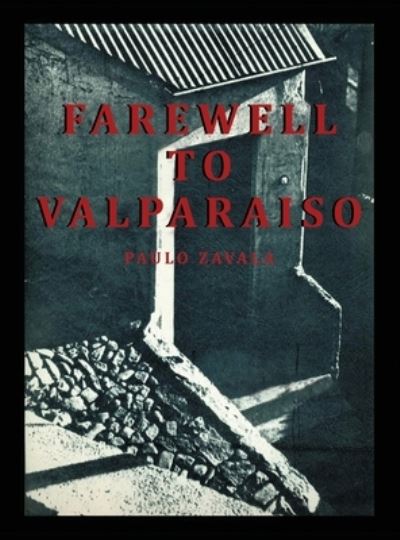 Cover for Paulo Zavala · Farewell to Valparaiso (Book) (2023)