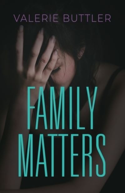 Cover for Valerie Buttler · Family Matters (Paperback Book) (2022)