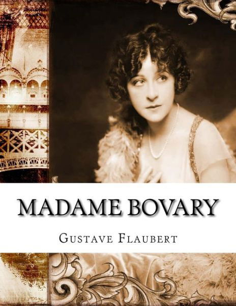 Cover for Gustave Flaubert · Madame Bovary (Paperback Book) (2017)