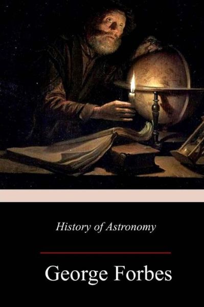 Cover for George Forbes · History of Astronomy (Taschenbuch) (2017)