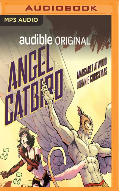 Cover for Margaret Atwood · Angel Catbird (Audiobook (CD)) (2019)
