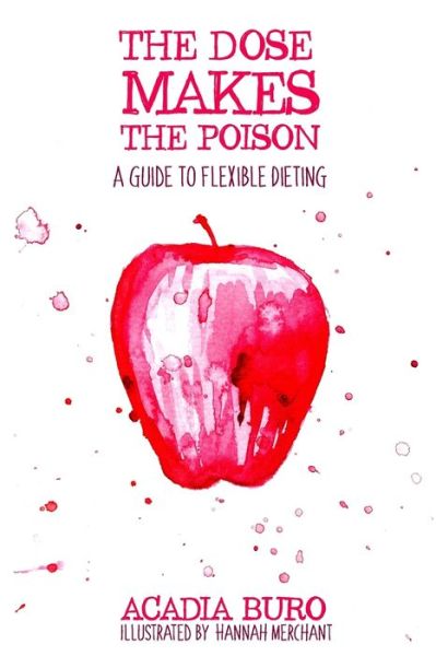 Cover for Acadia Buro · The Dose Makes the Poison (Paperback Book) (2018)