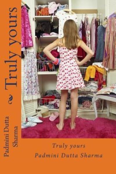 Cover for Padmini Dutta Sharma · Truly yours (Pocketbok) (2017)