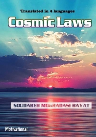 Soudabeh Moghadasi Bayat · Cosmic Laws (Paperback Book) (2022)