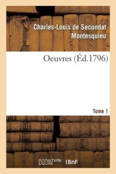 Cover for Montesquieu-c-l · Oeuvres. Tome 1 (Paperback Book) (2018)