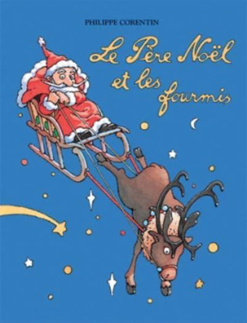 Cover for Philippe Corentin · Le Pere Noel et les fourmis (Hardcover Book) (1989)