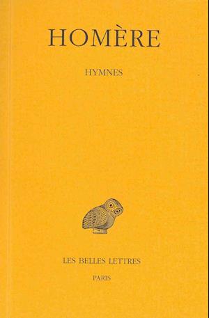 Hymnes (Collection Des Universites De France Serie Grecque) (French Edition) - Homere - Books - Les Belles Lettres - 9782251001685 - 1936