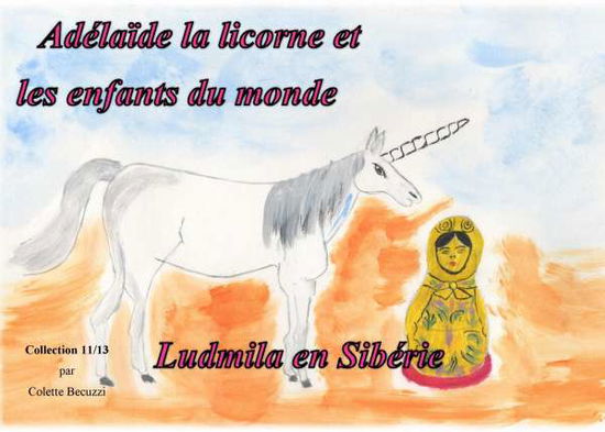 Cover for Becuzzi · Adélaïde la licorne et les enfa (Book)