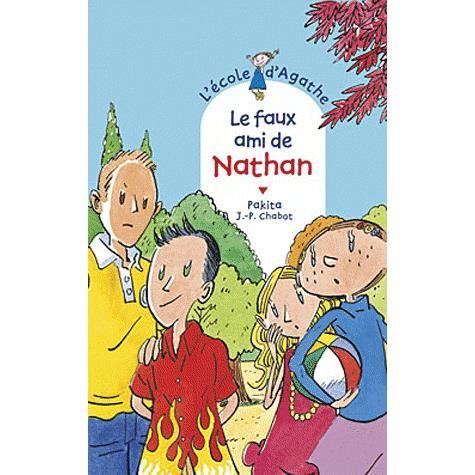 Cover for Pakita · L'ecole d'Agathe / Les mercredis d'Agathe / C'est moi Agathe !: Le faux ami de Nat (Paperback Book) (2012)