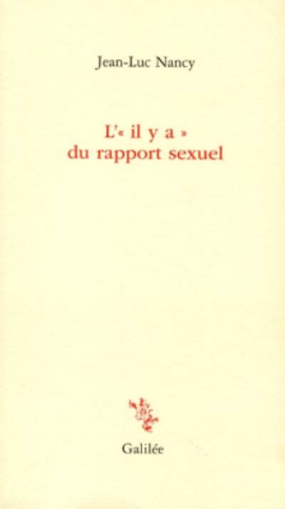 Cover for Jean-Luc Nancy · L'il ya a du rapport sexuel (Paperback Book) (2001)